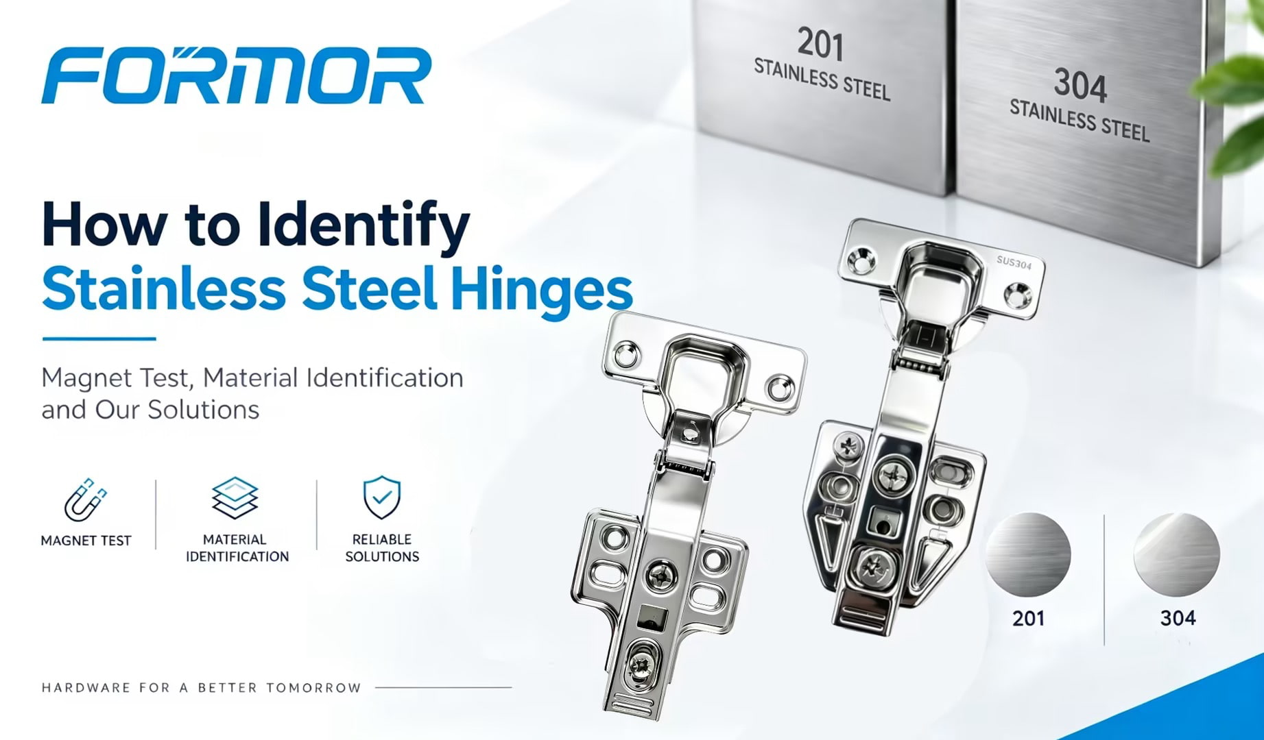 How to Identify Stainless Steel Hinges: Magnet Test, Material Identification and Our Solutions